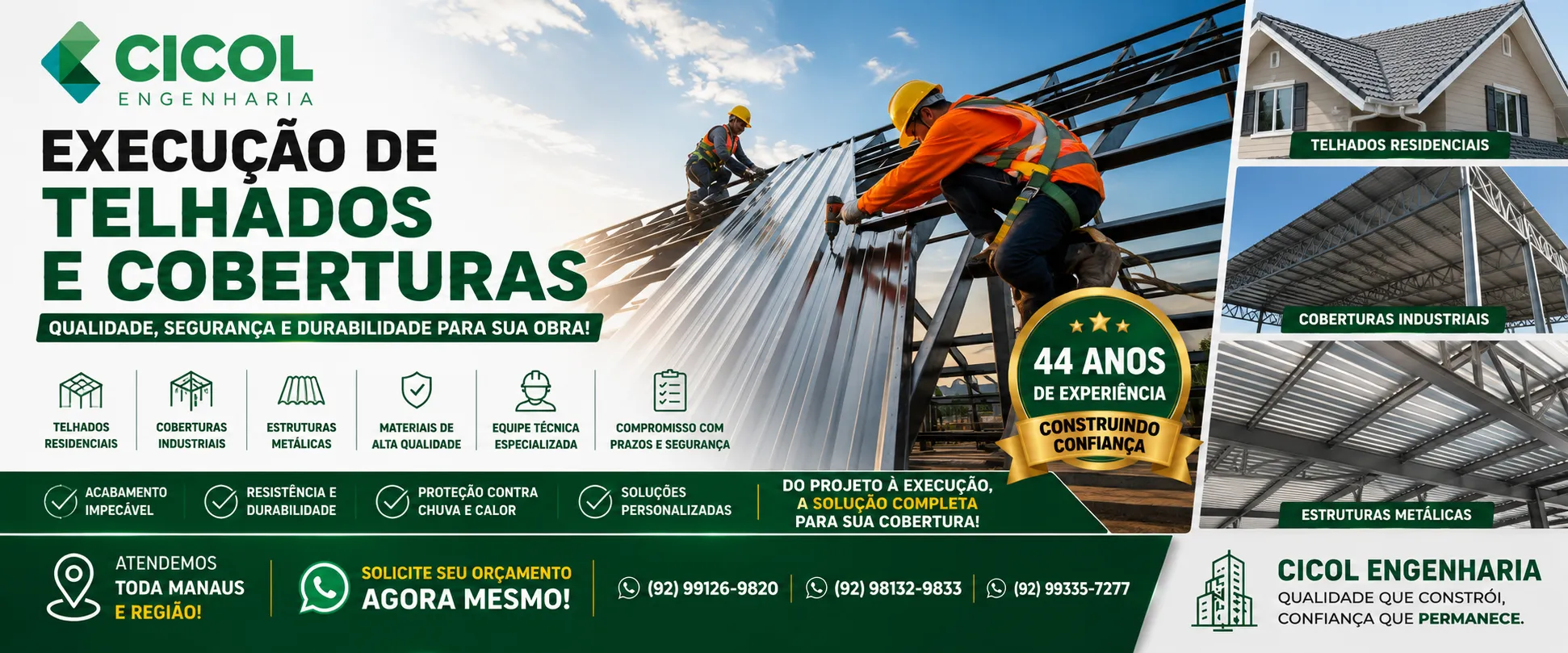 Execução de telhados e coberturas metálicas em Manaus realizada pela Cicol Engenharia para residências, empresas e indústrias